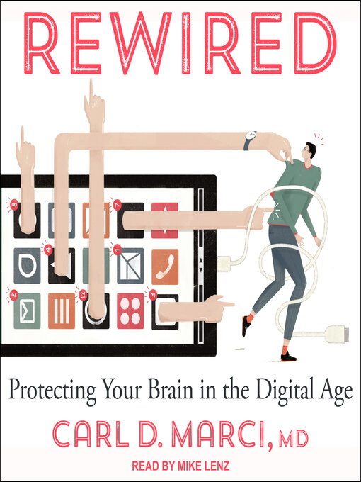 Title details for Rewired by Carl D. Marci, MD - Available
